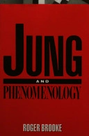Jung and phenomenology; Roger Brooke; 1991