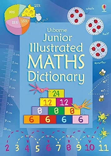 Junior Illustrated Maths Dictionary; Kirsteen Robson; 2012