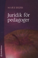 Juridik för pedagoger; Mare Erdis; 2007