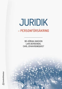 Juridik - personförsäkring; Bo-Göran Jansson, Lars Bergendal, Carl Johan Rundquist; 2019