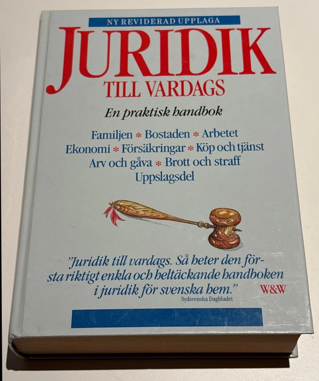 Juridik till vardags : en praktisk handbok; Hans-Gunnar Axberger, Annika Rembe; 1990