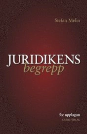Juridikens begrepp; Stefan Melin; 2012