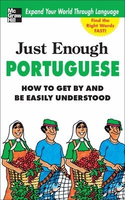 Just Enough Portuguese; D L Ellis; 2008