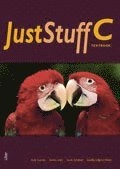 Just Stuff C Textbook; Andy Coombs, Anders Lidén, Sarah Schofield, Gunilla Löfgren Nisser; 2010