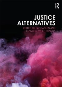 Justice alternatives; Pat Carlen, Leandro Ayres França; 2019