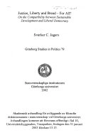 Justice, liberty and bread - for all? : on the compatibility between sustainable development and liberal democracy; Sverker C. Jagers; 2002