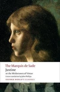 Justine, or the Misfortunes of Virtue; The Marquis De Sade; 2012