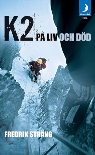 K2 på liv och död; Fredrik Sträng; 2010