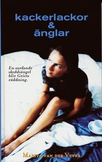 Kackerlackor - änglar; Marita Van der Vyver; 1999