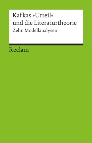Kafkas "Urteil" und die Literaturtheorie : zehn Modellanalysen; Oliver Jahraus, Stefan Neuhaus; 2002