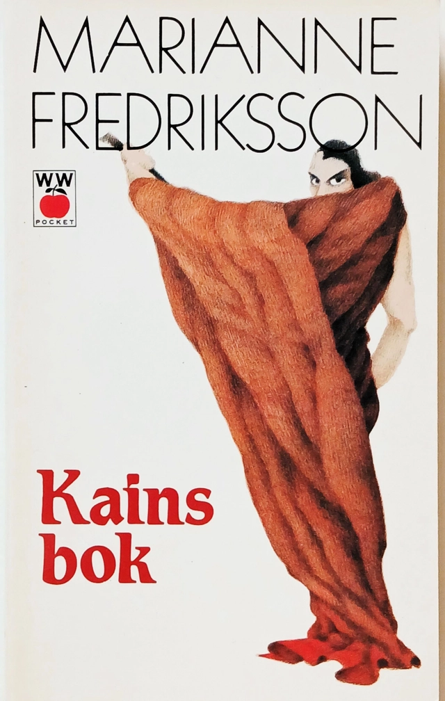 Kains bok; Marianne Fredriksson; 1986