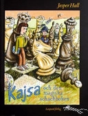 Kajsa och den magiska schackboken; Jesper Hall; 2003