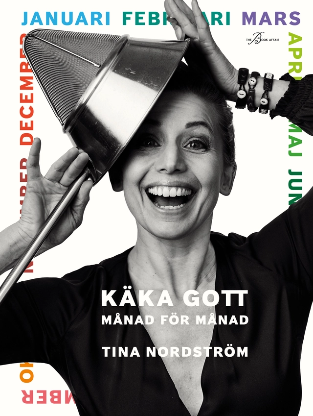 Käka gott månad för månad; Tina Nordström; 2022