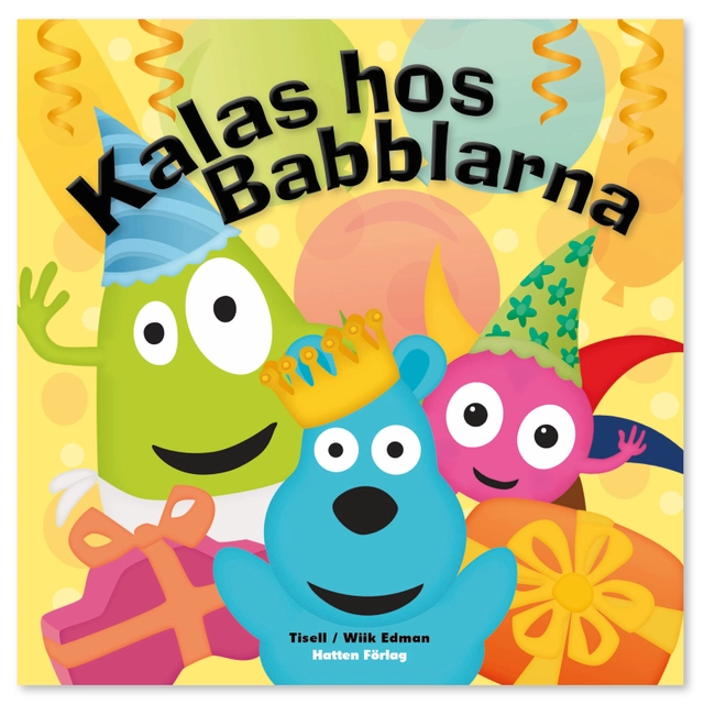 Kalas hos Babblarna; Anneli Tisell; 2018