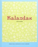 Kalasdax : [för barn]; Annika Rabe; 2003