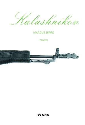 Kalashnikov; Marcus Birro; 2001