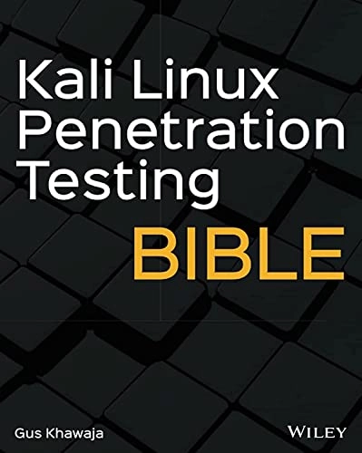 Kali Linux penetration testing bible; Gus Khawaja; 2021