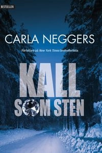 Kall som sten; Carla Neggers; 2013