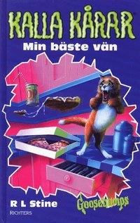 Kalla kårar. Min bästa vän; R L Stine; 2001
