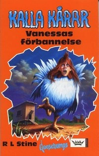 Kalla Kårar. Vanessas förbannelse; R L Stine; 2006