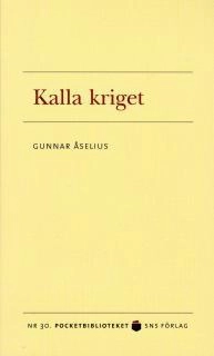 Kalla kriget; Gunnar Åselius; 2007