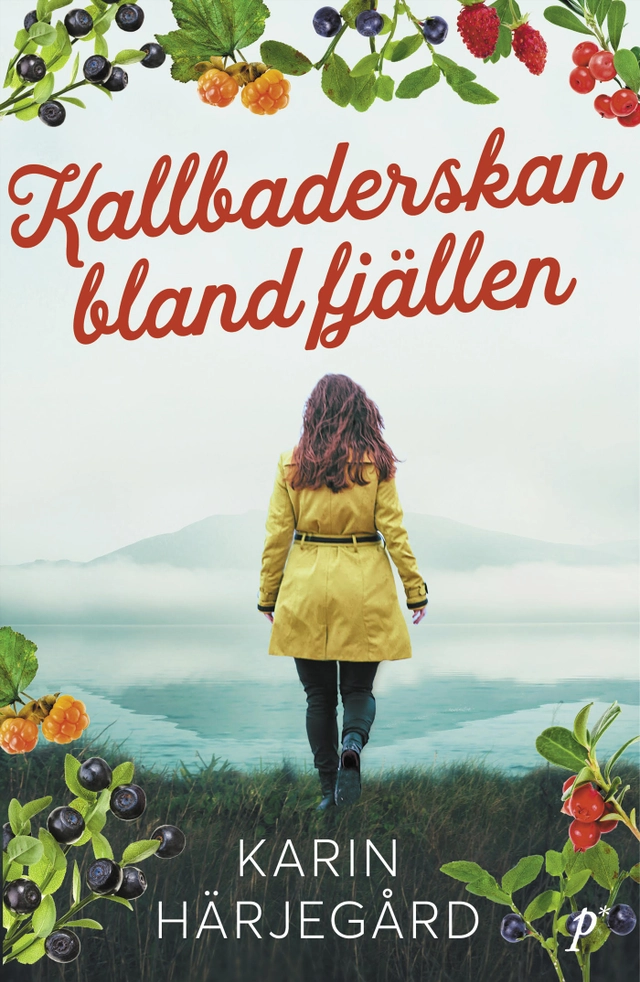 Kallbaderskan bland fjällen; Karin Härjegård; 2022