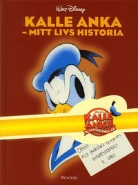 Kalle Anka - Mitt livs historia; Robert Andersson; 2004