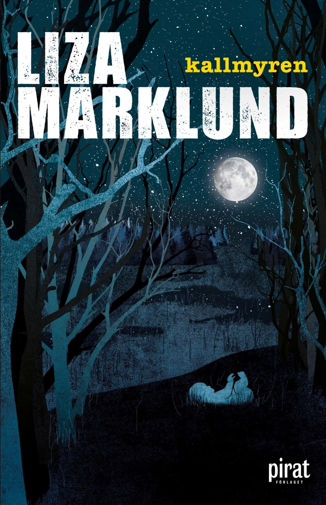 Kallmyren; Liza Marklund; 2023