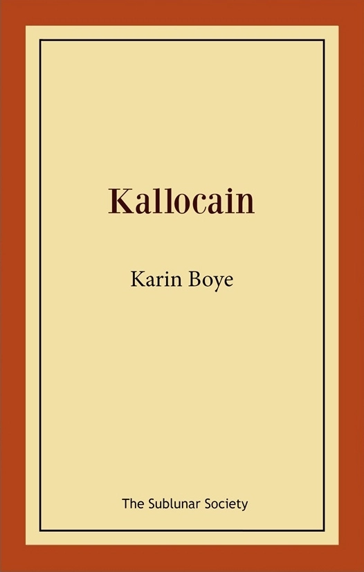 Kallocain; Karin Boye; 2018