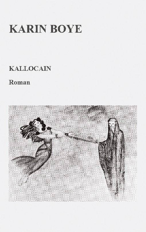 Kallocain; Karin Boye; 2017