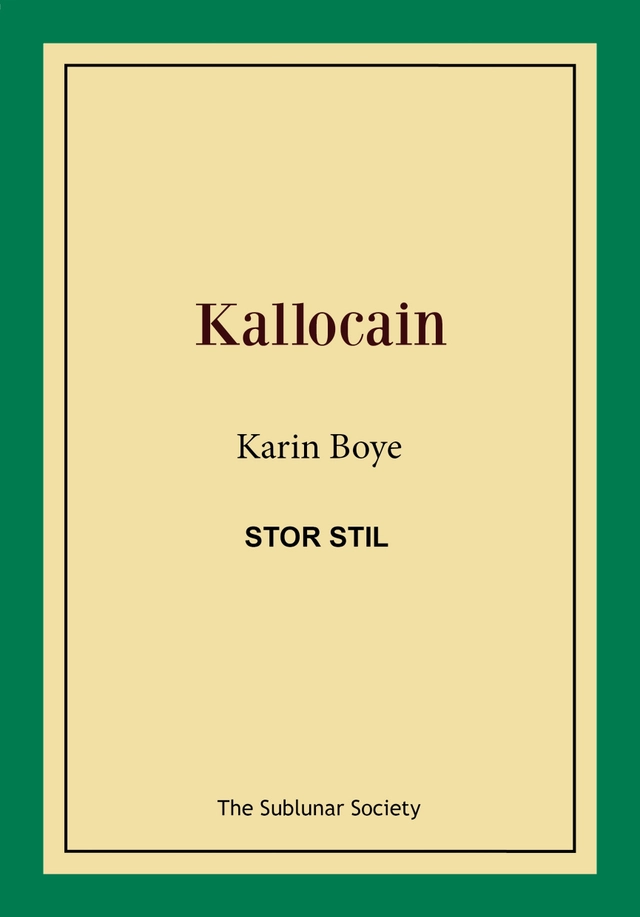Kallocain (stor stil); Karin Boye; 2018