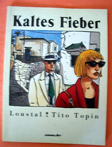 Kaltes Fieber; Loustal, Tito Topin; 1988