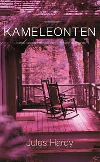 Kameleonten; Jules Hardy; 2005