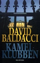 Kamelklubben; David Baldacci; 2007