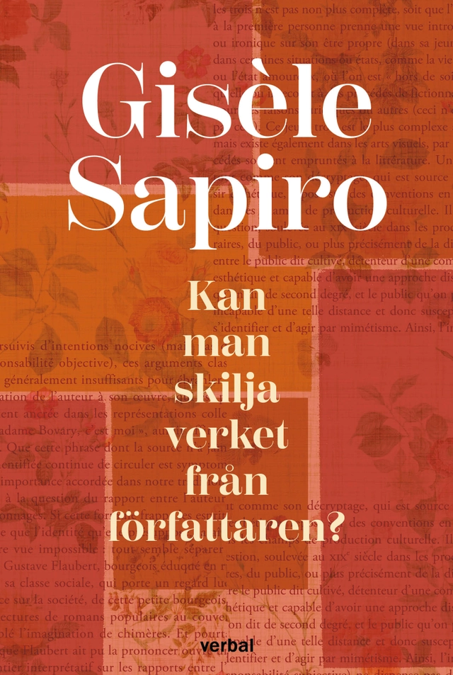 Kan man skilja verket från författaren?; Gisèle Sapiro; 2023