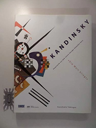Kandinsky : Hauptwerke aus dem Centre Georges Pompidou Paris : Kunsthalle Tübingen, 2. April bis 27. Juni 1999; Wassily Kandinsky; 1999