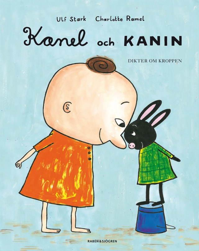 Kanel och Kanin : dikter om kroppen; Ulf Stark; 2006
