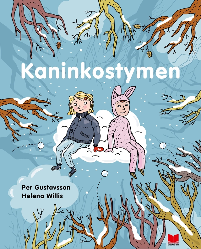 Kaninkostymen; Per Gustavsson, Helena Willis; 2015