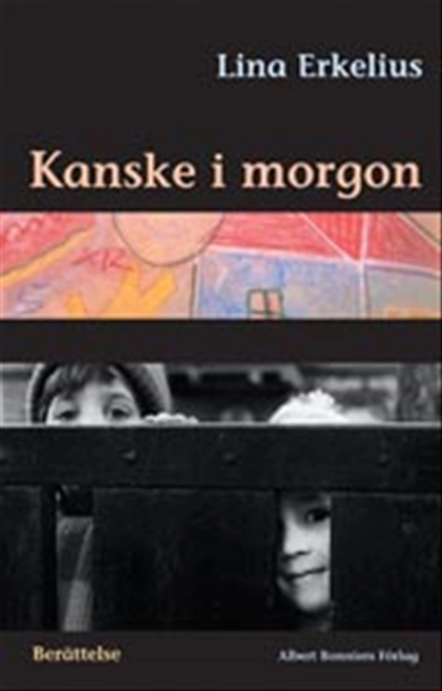 Kanske i morgon; Lina Erkelius; 2003