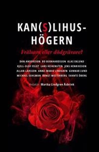 Kanslihushögern – Frälsare eller dödgrävare?; Dan Andersson, Bo Bernhardsson, Klas Eklund, Kjell-Olof Feldt, Lars Heikensten, Jens Henriksson, Allan Larsson, Anne-Marie Lindgren, Gunnar Lund, Michael Sohlman, Bengt Westerberg, Svante Öberg; 2019