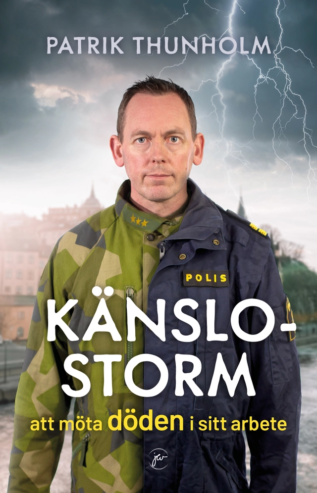 Känslostorm : att möta döden i sitt arbete; Patrik Thunholm; 2022