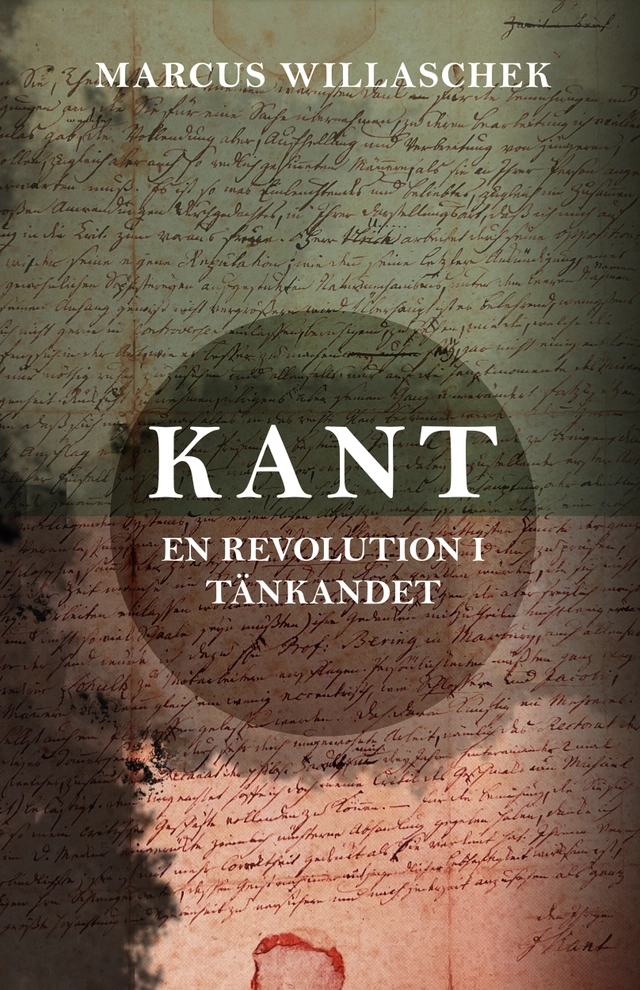 Kant : en revolution i tänkandet; Marcus Willaschek; 2025