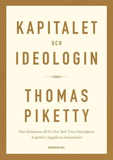 Kapitalet och ideologin; Thomas Piketty, Øyvind Vågen; 2020