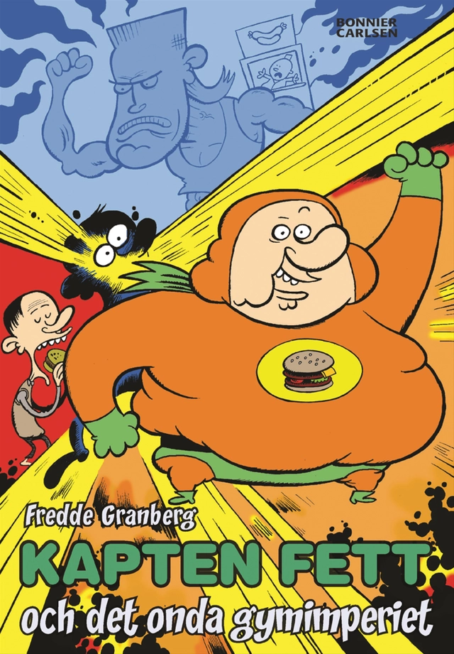 Kapten Fett och det onda gymimperiet; Fredrik Granberg; 2004