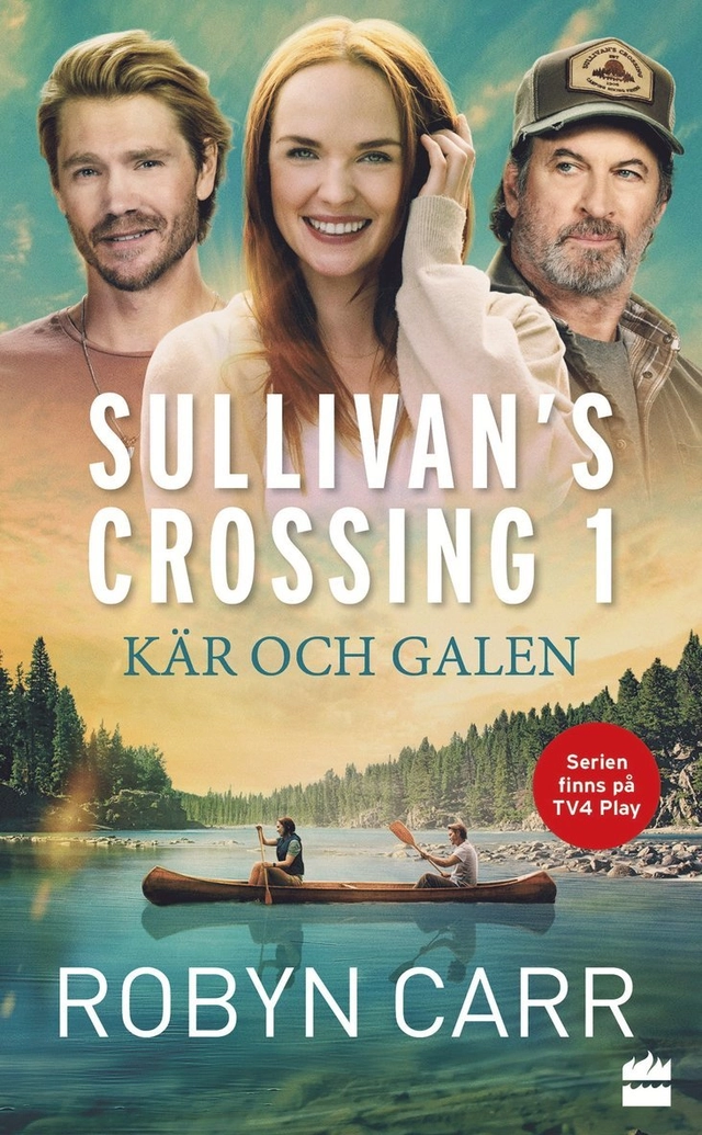 Kär och galen; Robyn Carr, Marie Hansson; 2022