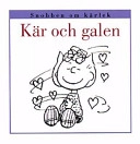 Kär och galen; Charles Schulz; 1999