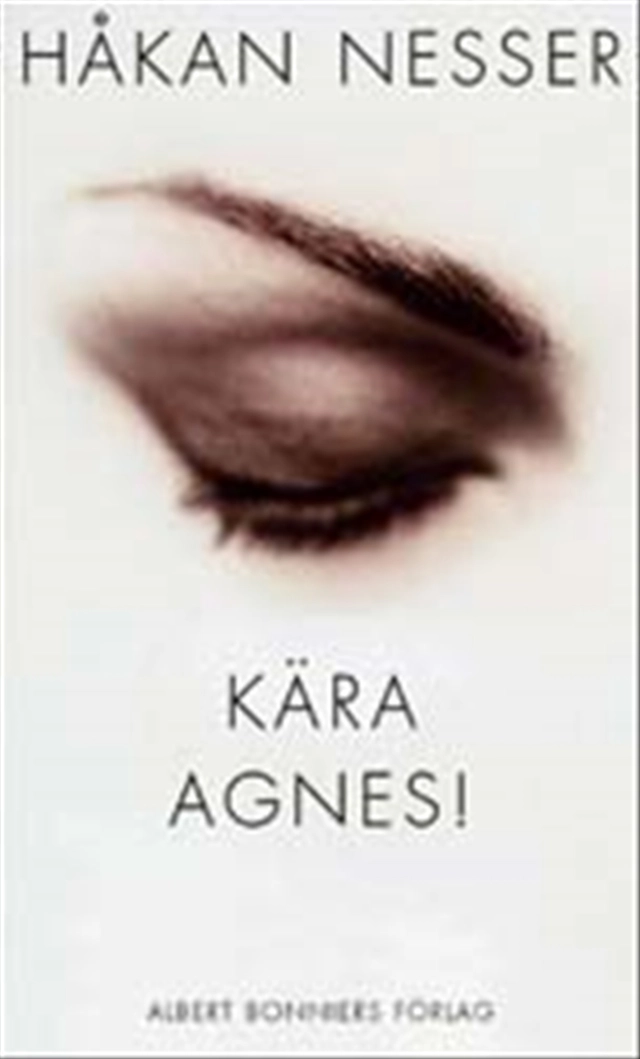 Kära Agnes!; Håkan Nesser; 2002