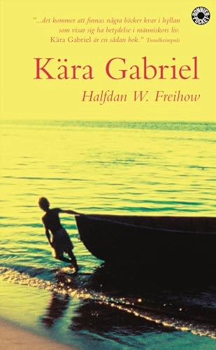 Kära Gabriel : ett brev; Halfdan W. Freihow; 2006