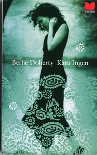 Kära Ingen; Berlie Doherty; 2006