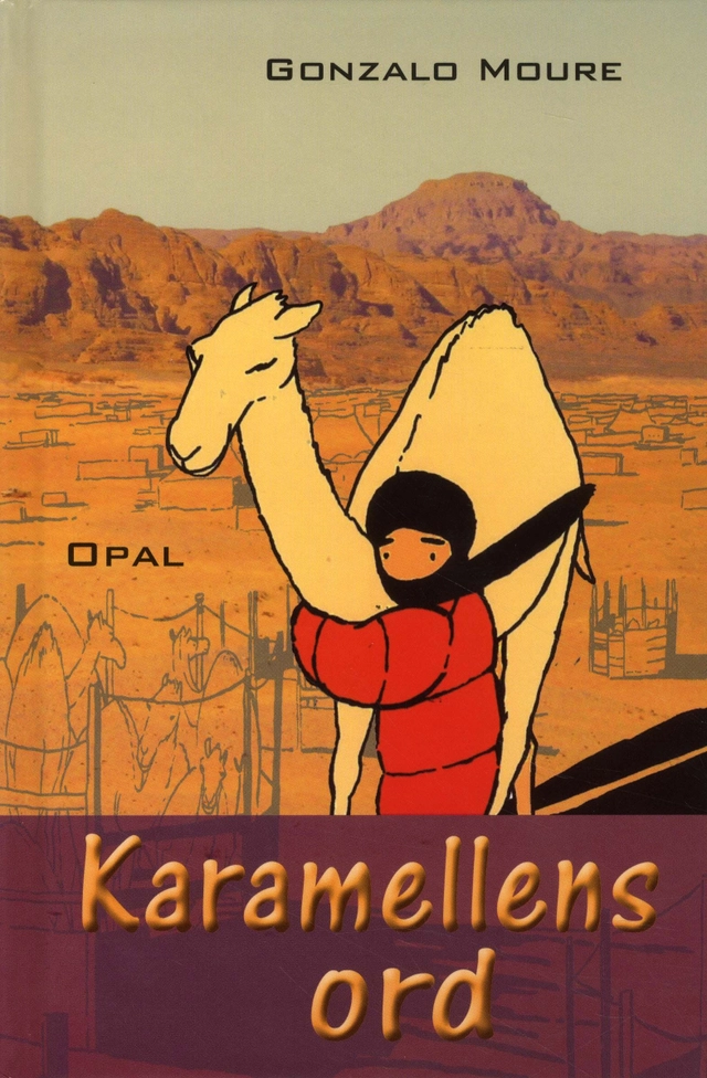 Karamellens ord; Gonzalo Moure; 2010